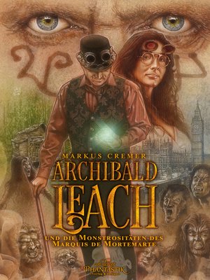 cover image of Archibald Leach und die Monstrositäten des Marquis de Mortemarte